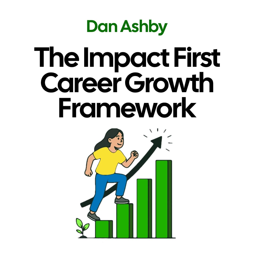 ep011-dan-ashby-the-impact-first-career-growth-framework